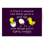 A friend is someone greeting cards