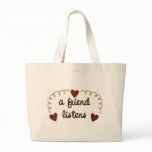 A Friend Listens Canvas Bags