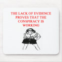 a funny conspiracy theory new afe joke mousepads