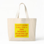 a funny insult for jerks tote bag