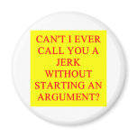 a funny insult for jerks magnets