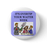 a funny waiter joke button