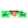 A Gift Bumper Sticker