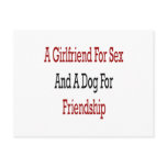 A Girlfriend For Sex And A Dog For Friendship