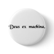 A god from a machine. pins