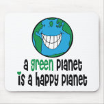 A Green Planet is a Happy Planet Mouse Mats