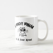 A Grouchy German Is A Sour Kraut Coffee Mugs