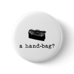 A Handbag?