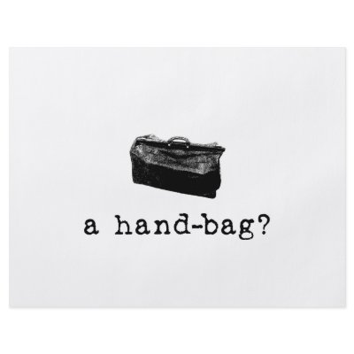 A Handbag? by slagathor