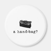 A Handbag? Fridge Magnet