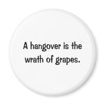 A Hangover Refrigerator Magnets