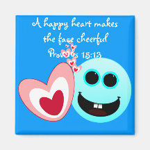 A Happy Heart - Proverbs 15:13 Fridge Magnet