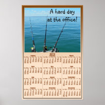 A Hard Day At The Office Fishing Calendar Posters