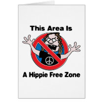 A Hippie Free Zone Greeting Card