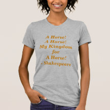 A Horse! Shirts