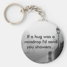 A hug in the Rain Keychains