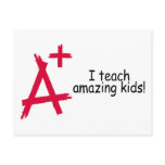 A+ I Teach Amazing Kids Post Cards