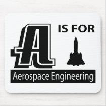A Is For Aerospace Engineering Mouse Mat