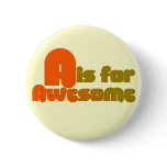 A is for Awesome buttons