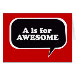 A IS FOR AWESOME