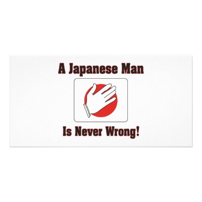A Japanese Man Is Never Wrong Custom Photo Card by EthnoShirts