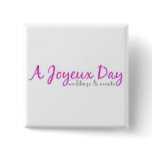A Joyeux Day Square Button