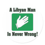 A Libyan Man Is Never Wrong Sticker