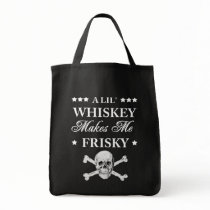 A Lil Whiskey makes me frisky