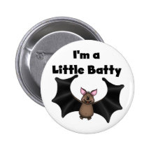 A Little Batty Pinback Buttons