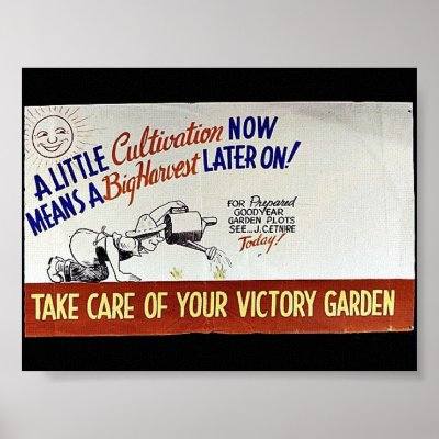 A Little Cultivation Now Means A Big Harves Later Posters by ww2posters