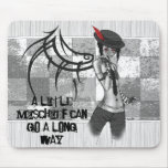 A Little Mischief mousepads
