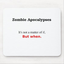 "A Matter of When" Mouse Pads