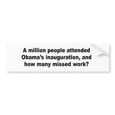 A million people attended Obama's inauguration Bumper Sticker by antiobama