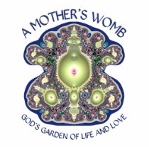 A Mother's Womb: God's Garden of Life and Love