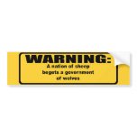 A nation of sheep begets a government of wolves bumper stickers
