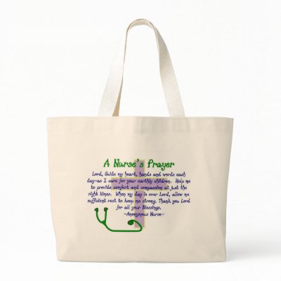 A NURSES PRAYER CANVAS BAGS by gailg1957