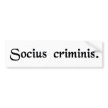 A partner in crime. bumper stickers