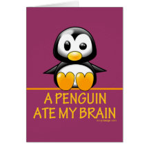 A Penguin Ate My Brain Card