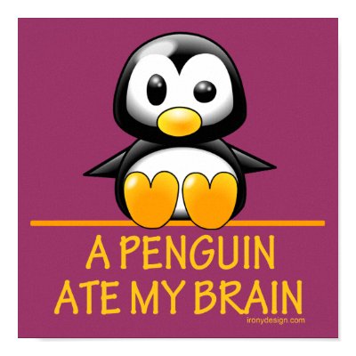A Penguin Ate My Brain by ironydesign