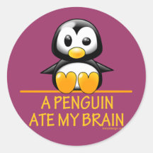 A Penguin Ate My Brain Round Stickers