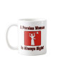 A Persian Woman Is Always Right Coffee Mugs