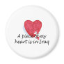 A Piece Of My Heart Is In Iraq Refrigerator Magnets