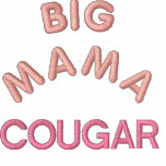 A POLO SHIRT with "BIG MAMA COUGAR" on it!
