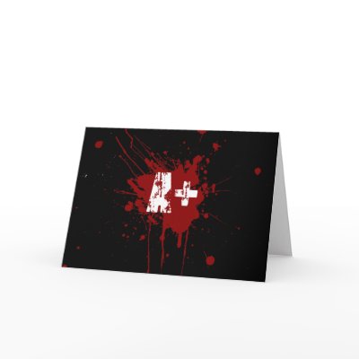A positive Blood Type for Vampires & Zombies Greeting Cards by ktreadwe