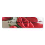 A Positive State of Mind Bumper Sticker