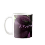 A Positive State of Mind Coffee Mugs
