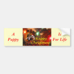 A Puppy Is For Life! Bumper Sticker
