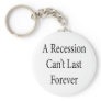A Recession Can't Last Forever