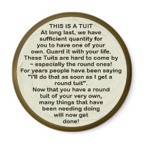 A Round Tuit ~ Magnet
