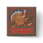 a run for life funny turkey pinback buttons